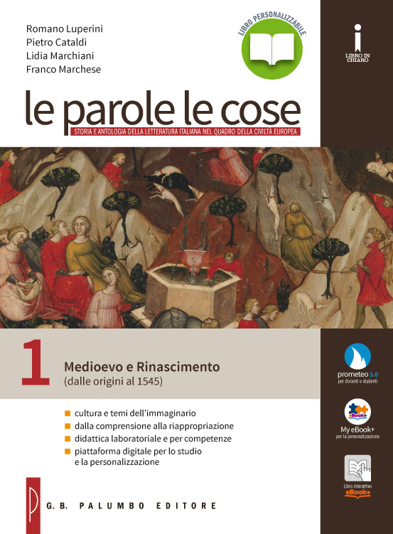 Le parole le cose - Volume 1 + Il mestiere di scrivere + Scuola & Lavoro